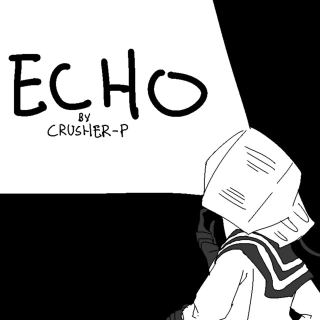 Crusher-P – Echo (Instrumental)